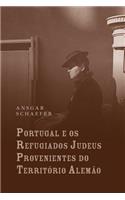 Portugal e os refugiados judeus provenientes do território alemão: (12 História Contempoânea)