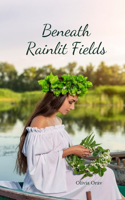 Beneath Rainlit Fields