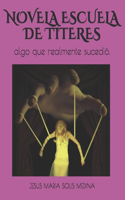 Novela Escuela de Titeres