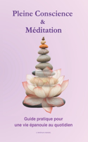 Pleine Conscience & Méditation