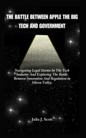 Battle Between Apple The Big Tech And Government