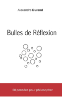 Bulles de Reflexion