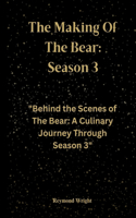 Making Of The Bear