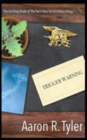 Trigger Warning