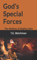 God's Special Forces: The Making of Mighty Men