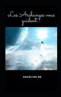 Les Archanges vous guident...