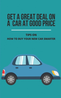 Get A Great Deal On A Car At Good Price