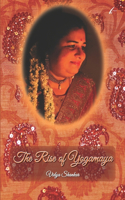 Rise of Yogamaya: A Collection of Poems