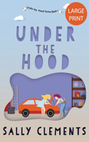 Under the Hood: A Small Town Love Story