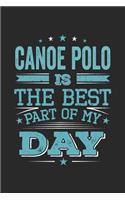 Canoe Polo Is The Best Part Of My Day