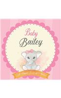 Baby Bailey A Simple Book of Firsts: First Year Baby Book a Perfect Keepsake Gift for All Your Precious First Year Memories