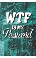 WTF Is My Password