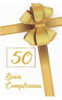 50. Buon Compleanno: Libro per gli ospiti -120 Pagine - Regalo per il compleanno - Taccuino