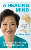 Healing Mind Moving through Life