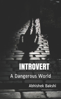Introvert: A Dangerous World
