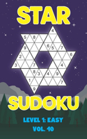 Star Sudoku Level 1: Easy Vol. 40: Play Star Sudoku Hoshi With Solutions Star Shape Grid Easy Level Volumes 1-40 Sudoku Variation Travel Friendly Paper Logic Games Solve