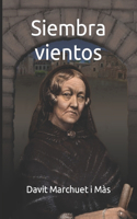 Siembra vientos