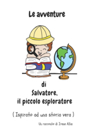 avventure di Salvatore, il piccolo esploratore