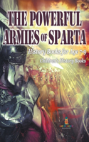 Powerful Armies of Sparta - History Books for Age 7-9 Children's History Books