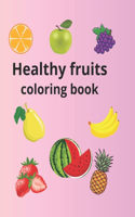 Healthy fruits coloring book