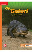 Reading Wonders Leveled Reader Go, Gator!: Approaching Unit 4 Week 3 Grade 1