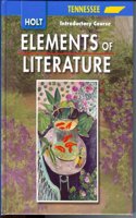 Elements of Literature, Grade 6 Introductory Course: Holt Elements of Literature Tennessee (Eolit 2007)