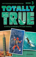 Totally True 3: Student Book