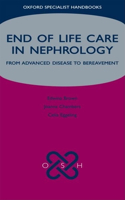End of Life Care in Nephrology: From Advanced Disease to Bereavement