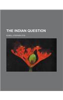 The Indian Question