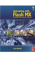 Animating with Flash MX: Professional Creative Animation Techniques