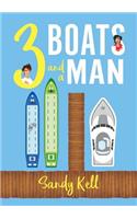 3 Boats and a Man