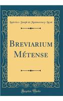 Breviarium MÃ©tense (Classic Reprint)