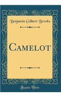 Camelot (Classic Reprint)