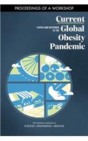 Current Status and Response to the Global Obesity Pandemic