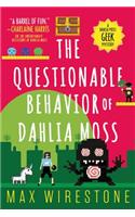 Questionable Behavior of Dahlia Moss