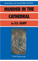 Murder in the Cathedral by T. S. Eliot