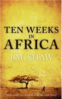 Ten Weeks in Africa