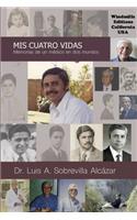 Mis Cuatro Vidas