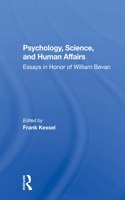 Psychology, Science, And Human Affairs