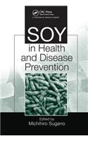 Soy in Health and Disease Prevention