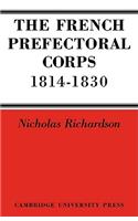 French Prefectorial Corps 1814-1830