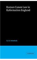 Roman Canon Law in Reformation England