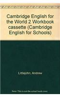 Cambridge English for the World 2 Workbook cassette