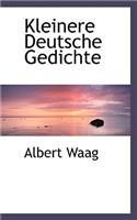 Kleinere Deutsche Gedichte: (English)