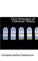 First Principles of Chemical Theory
