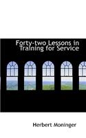 Forty-Two Lessons in Training for Service