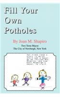 Fill Your Own Potholes