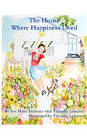 The House Where Happiness Lived