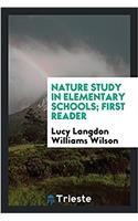 Nature Study in Elementary Schools; First Reader