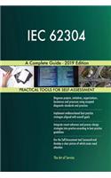 IEC 62304 A Complete Guide - 2019 Edition